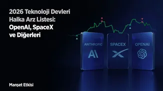 2026 Teknoloji Devleri Halka Arz Listesi: OpenAl, SpaceX ve Diğerleri